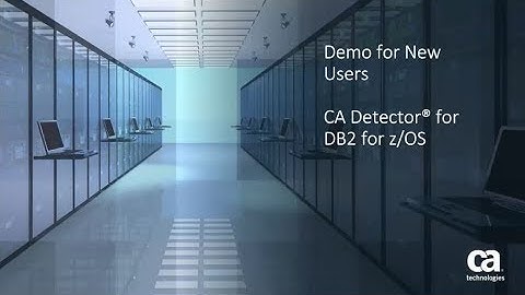 CA Detector® for DB2 for z/OS: Demonstration for New Users