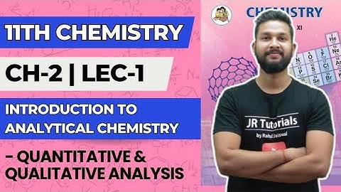 11th Chemistry | Chapter 2 | Introduction to Analytical Chemistry | Lecture 1 | Maharashtra Board |