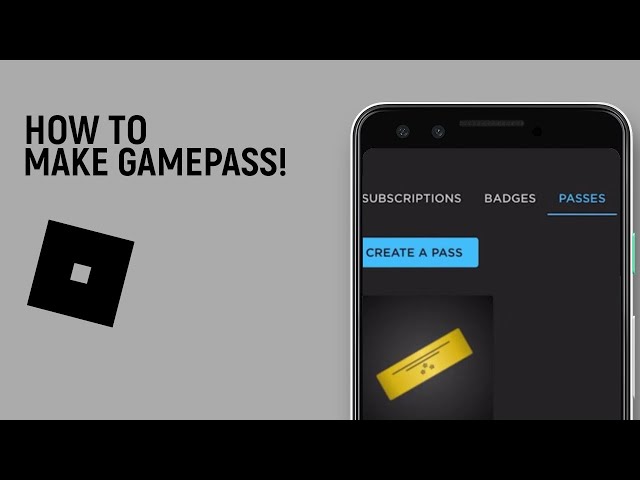How to make ROBLOX gamepass on mobile 