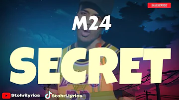 M24 - Secret (Lyrics)