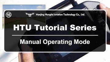 HTU Drone Operation Tutorial Series - Manual Operating Mode