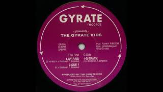 The Gyrate Kids - Que?