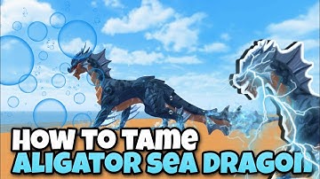 Utopia Origin: How To Tame Aligator Sea Dragon as Mount