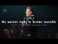 The Warrior Seeks to Become Invisible | The Way of the Warrior | Mosaic - Erwin McManus