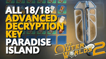 All Advanced Decryption Key Paradise Island The Outer Worlds 2