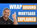 Real Estate Wrap Around Mortgage Explained