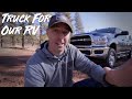 Choosing A Truck For Our 5th Wheel and Modifications!