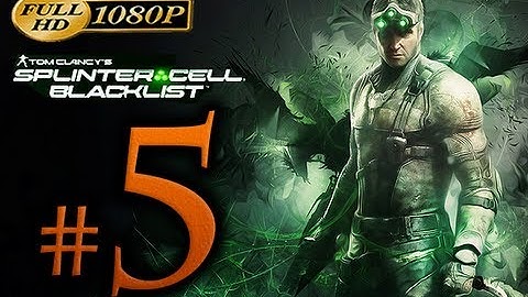 Splinter Cell Blacklist Walkthrough Part 5 [1080p HD] - No Commentary