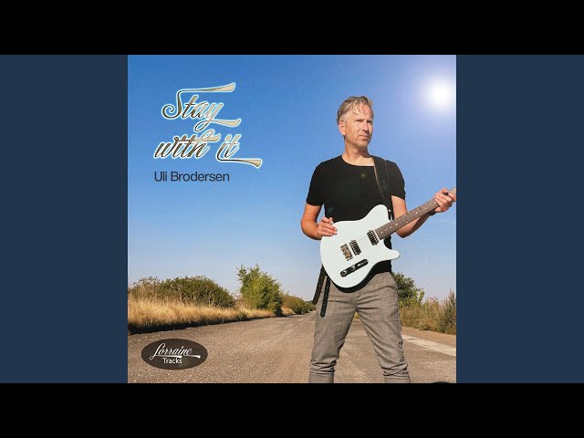 Uli Brodersen - Stay With It