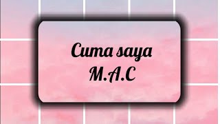 Cuma saya - M.A.C (cover) Bastian Steel (lyrics) FT. SUN D