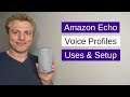 Amazon Echo Voice Profiles for Alexa : Uses & Setup Profiles