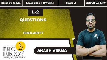 L-2 Questions | Chapter 9 Similarity Class 6 | Akash Verma | TTB
