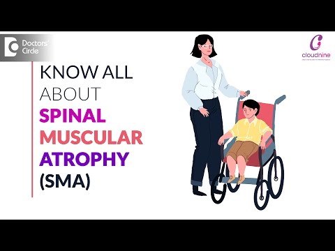 Spinal Muscular Atrophy (SMA)Syndrome - Dr. Seema Gaonkar of Cloudnine Hospitals | Doctors' Circle