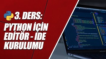 Python Dersleri 3 - Python EDİTÖR - IDE Kurulumu (PyCharm & Visual Studio Code)