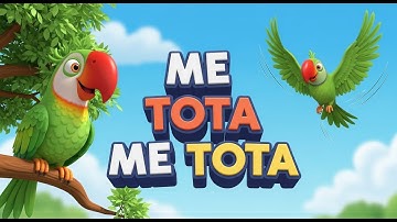 Me Tota Me Tota | Hindi Rhymes | Kids Video | Fun Learning for Children