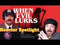 Lance B Reacting to ZZAVID '' WHEN EVIL LURKS '' Reactor Spotlight