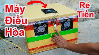 Cách Làm MÁY LẠNH Điều Hòa Không Khí Siêu Rẻ Tiền . Tự Chế Máy Điều Hòa.how to make air conditioner