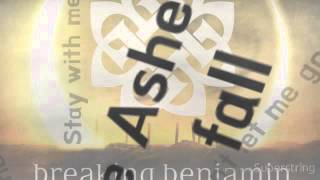 Breaking Benjamin   Ashes of Eden lyrics video