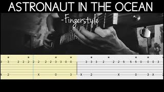 astronaut in the ocean - masked wolf (fingerstyle guitar tab)