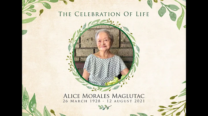The Celebration of Life   Alice Morales Maglutac