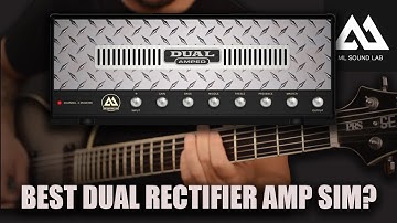 Best Dual Rectifier Amp Sim? - ML Soundlab