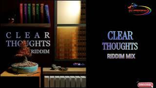 Clear Thoughts Riddim Mix(July 2021) Feat. Chino Mcgregor, falkon, Ginjah, Richie Spice, Slashe...