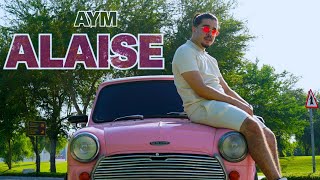 Aym -Alaise Clip Officiel
