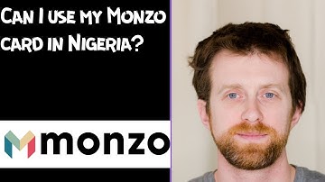 Can I use my Monzo card in Nigeria