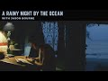 [No Music] A Rainy Night by the Ocean with Jason Bourne || The Bourne Supremacy Ambience [Read Desc]