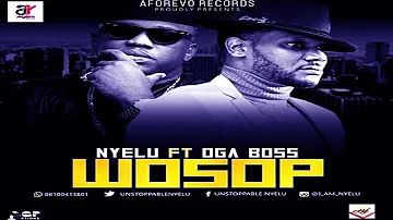 Nyelu Ft iLLBliss - Wosop (Official Video)