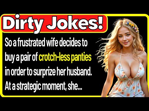 🤣Dirty Jokes- So a Frustrated Wife Deicees To Buy A Pair Of Panties...