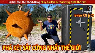 Hội Báo Thủ Thử Thách Phá Két Sắt Cứng Nhất Thế Giới Nhận 1 Triệu Đô ||Review Con Người Và Cuộc Sống