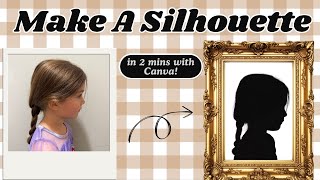 How To Make A Silhouette From Canva