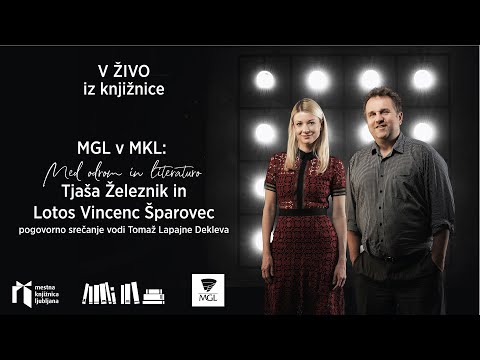 MGL v MKL: med odrom in literaturo – Tjaša Železnik in Lotos Vincenc Šparovec