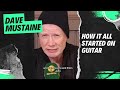 Dave Mustaine how it all started!