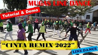 #TUTORIAL & DEMO | #CINTA #REMIX 2022  #LINE #DANCE | #MUGAS LINE DANCE | Instruc : Suroto 2HF (INA)