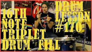16th Note Triplet Drum Fill - Lesson #170