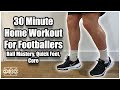 30 minute home workout for footballers  ball mastery quick feet  core training