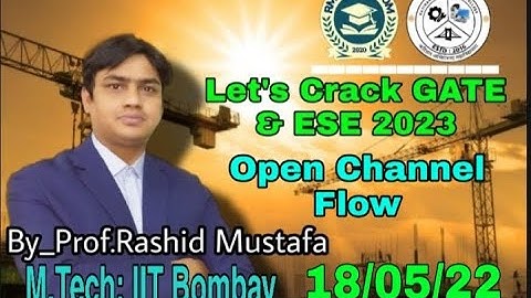 Open Channel Flow Question Solution | Community Section | RM Classroom | Prof. Rashid Mustafa | GATE