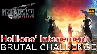 BRUTAL CHALLENGE: Hellions' Intonement | FF7: REBIRTH