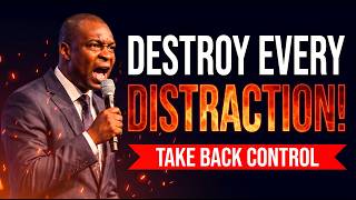 DON'T LOSE FOCUS: Destroy Every Distraction Before It Steals Your Glory | Apostle Joshua Selman
