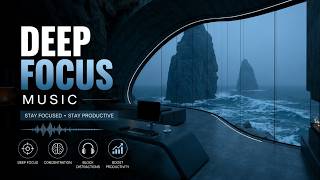 Deep Focus Music | Ambient Study Music - Productivity Music for Deep Work and Concentration