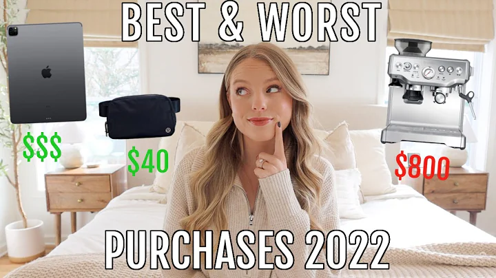 BEST & WORST PURCHASES OF 2022!!!