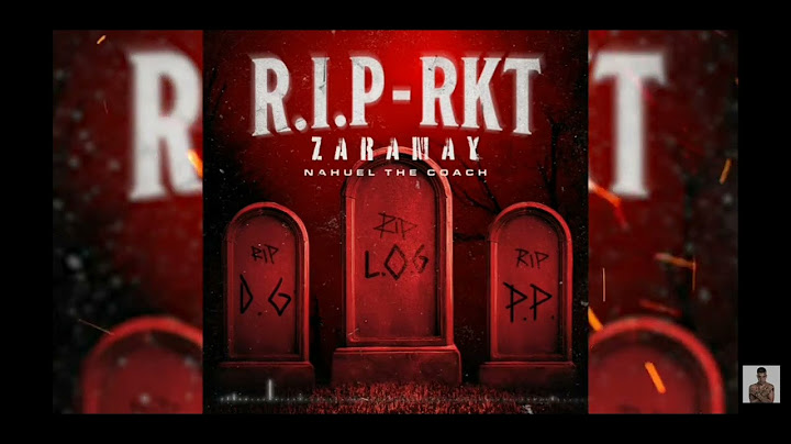 ZARAMAY - "EL PADRE DEL RKT"(RIP RKT).PROD BY @NAHUELTHECOACH
