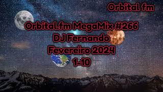 Orbital.fm MegaMix - #266 (Fevereiro 2024) - DJ Fernando (1-10)