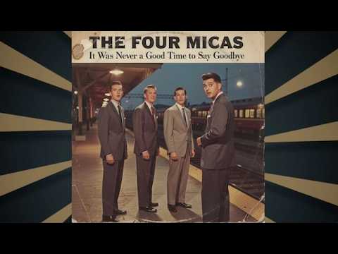 It Was Never a Good Time - The Four Micas (Uptempo Ai Doo Wop Jiver)