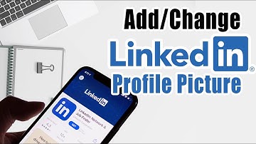 How To Add/Change Profile Picture On Linkedin For Android