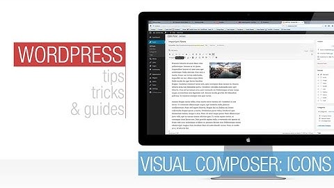 Wordpress Tutorial: Visual Composer - Icons