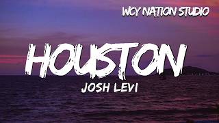 Josh Levi ft. TEEZO TOUCHDOWN - HOUSTON (Lyrics)
