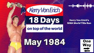 Kerry Von Erich s NWA World Title Reign